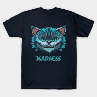 Madness T-Shirt